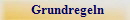 Grundregeln